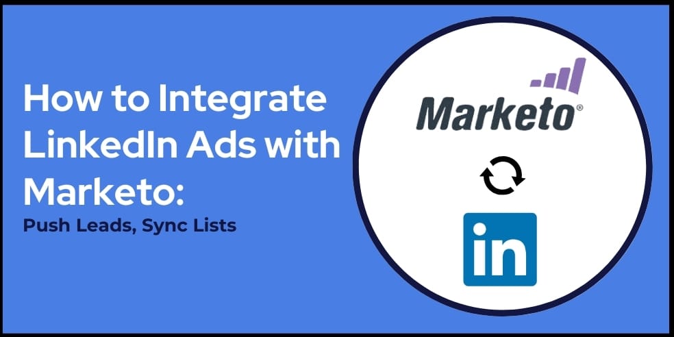 How to Integrate-LinkedIn Ads with Marketo